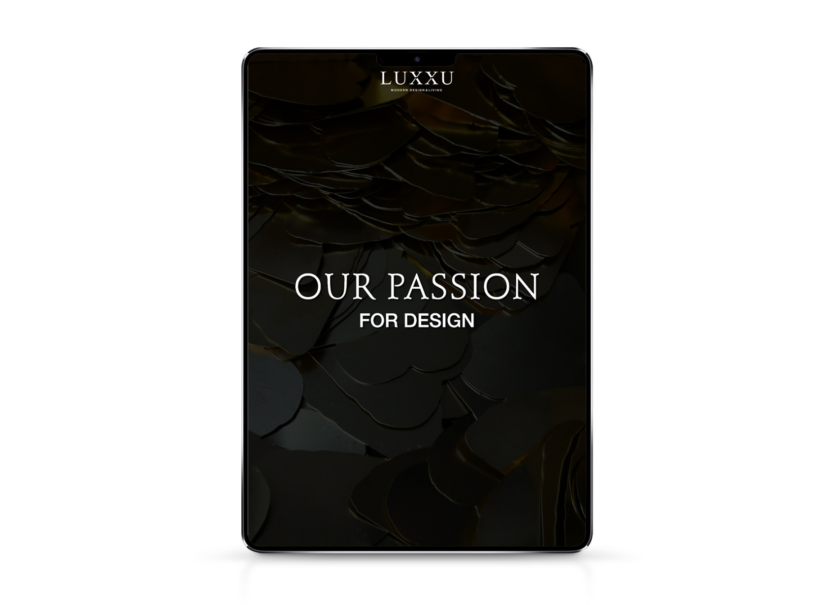 OUR PASSION FOR DESIGN